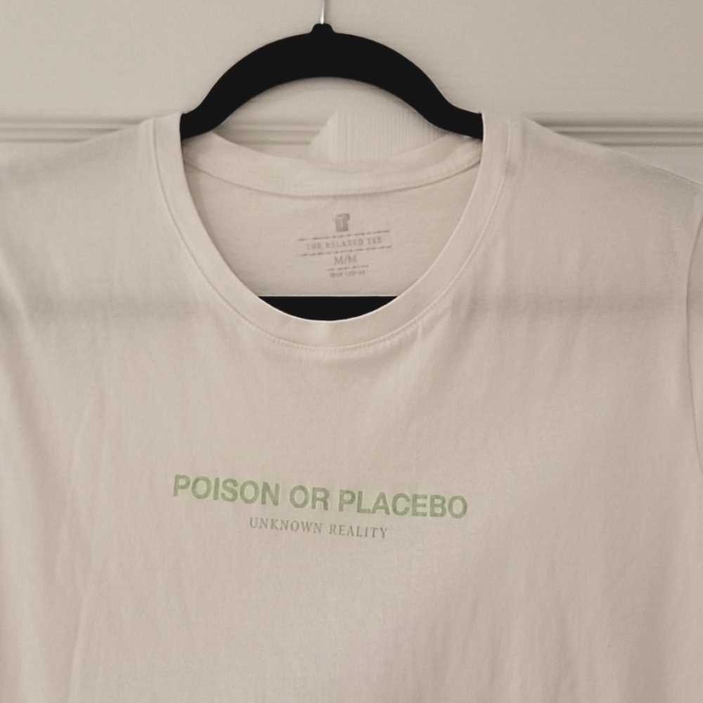 White Tshirt Poison or Placebo